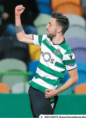  ??  ?? INFLUENTE. Bruno Fernandes em alta