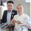  ?? RICHARD HUTTON METROLAND ?? Steven Ding, manager of Chili Jiao, left, and executive chef Beil Wang.