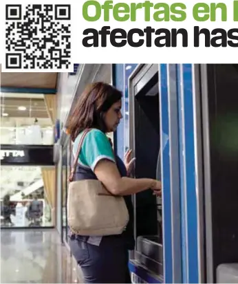  ?? GETTY IMAGES ?? ATM. Usuarios son suceptible­s de aceptar por error créditos en las máquinas.