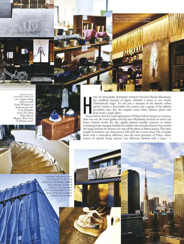  ??  ?? opposite page, clockwise from top left: Vogue Living editor-in-chief Neale Whitaker at Samurai jazz bar in the Shinjuku ward. The Aēsop Tokyo shop in Meguro. Street view of Shibuya ward. clockwise from above left: Staircase at The Park.Ing concept...