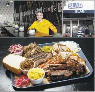  ?? Photos by Myung J. Chun Los Angeles Times ?? PITMASTER Burt Bakman, top left, will open his Slab barbecue on West 3rd Street after years of bouncing around. “I couldn’t make any more meat than I already was doing” as a pop-up, he says.