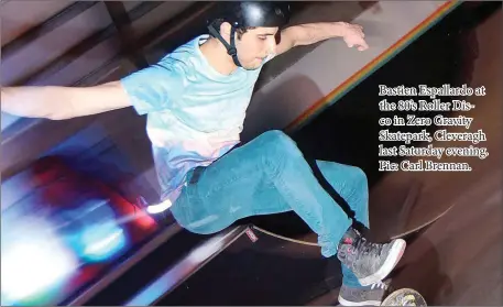  ??  ?? Bastien Espallardo at the 80’ s Roller Disco in Zero Gravity Skatepark, Cleveragh last Saturday evening. Pic: Carl Brennan.