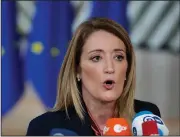  ?? (AP/Virginia Mayo) ?? European Parliament President Roberta Metsola, shown speaking at an EU summit in Brussels on Dec. 15, launched a procedure for the waiver of immunity of two lawmakers as part of corruption scandal rocking EU politics Monday.