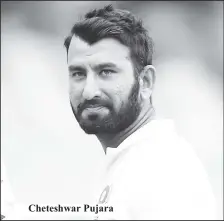  ??  ?? Cheteshwar Pujara