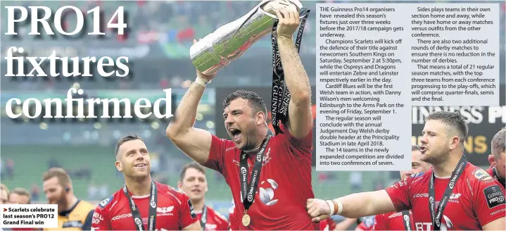  ??  ?? > Scarlets celebrate last season’s PRO12 Grand Final win