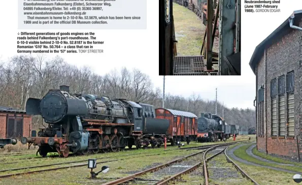  ?? TONY STREETER ?? Different generation­s of goods engines on the roads behind Falkenberg’s part-roundhouse. The 0-10-0 visible behind 2-10-0 No. 52.8187 is the former Romanian ‘G10’ No. 50.764 – a class that ran in Germany numbered in the ‘57’ series.