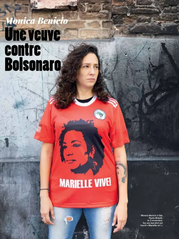  ??  ?? Monica Benicio à São Paulo (Brésil), le 3 novembre. Sur son tee-shirt est inscrit « Marielle vit ! »