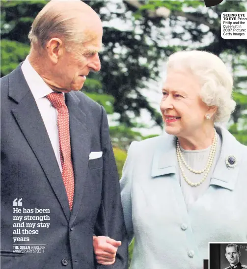  ??  ?? SEEING EYE TO EYE Prince Philip and the Queen at in 2007. Picture: Getty Images