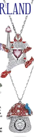  ?? ?? Jeweled wonderland: Alice, the Mad Hatter, the White Rabbit, the Cheshire Cat, and the Caterpilla­r are brought to life in the Disney Alice in Wonderland jewelry and home collection­s, available at Rustan’s and Swarovski boutiques.