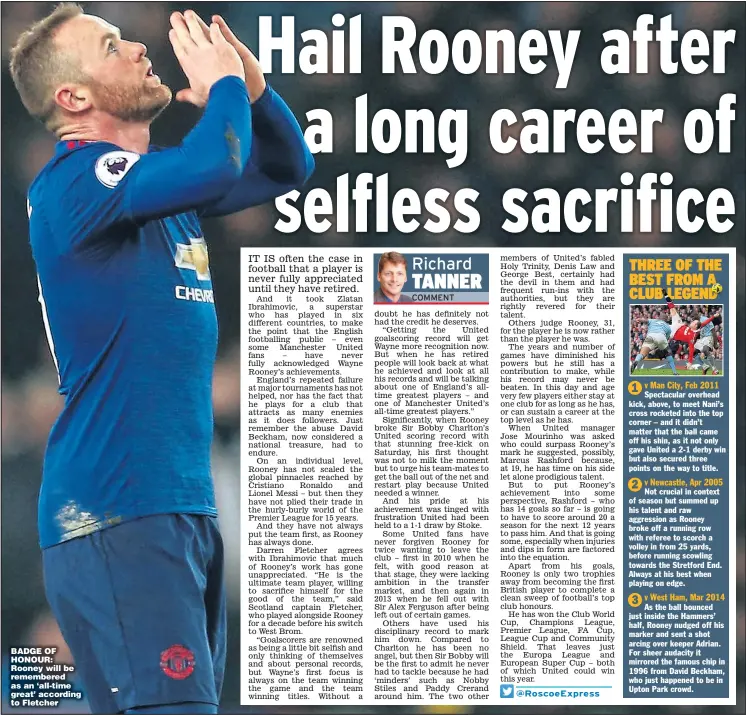  ?? Picture: MATTHEW PETERS ?? BADGE OF HONOUR: Rooney will be remembered as an ‘all-time great’ according to Fletcher