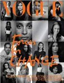  ??  ?? The cover of British Vogue’s September issue, entitled ‘Forces for Change’, will feature Greta Thunberg, Jacinda Ardern and Jane Fonda, among others. Photograph: Handout ./Reuters