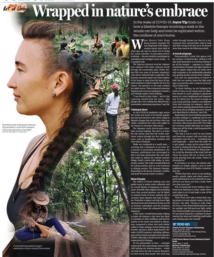  ?? PHOTOS PROVIDED TO CHINA DAILY ?? Kembali forest walk guide Jasmine Nunns likes to round off a session with a tea ceremony (top right).
Forest bathing entails trying to experience nature using all five senses.