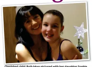  ?? ?? Cherished child: Ruth Moss pictured with her daughter Sophie