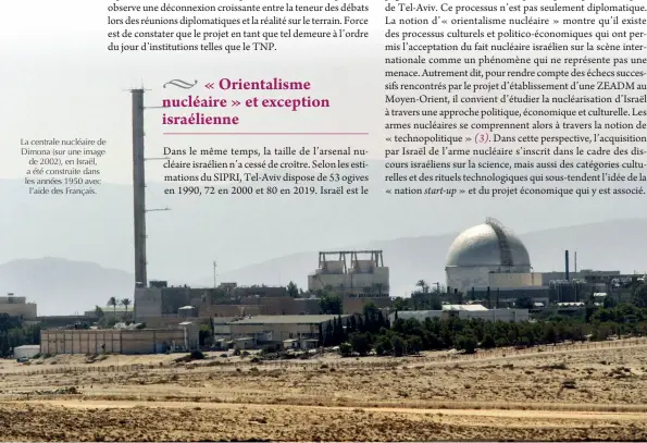  ??  ?? La centrale nucléaire de Dimona (sur une image de 2002), en Israël, a été construite dans les années 1950 avec l’aide des Français.