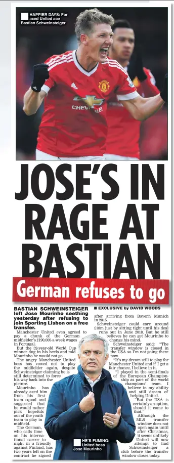 ??  ?? HAPPIER DAYS: For axed United ace Bastian Schweinste­iger HE’S FUMING: United boss Jose Mourinho