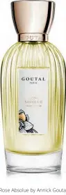  ??  ?? Rose Absolue by Annick Goutal