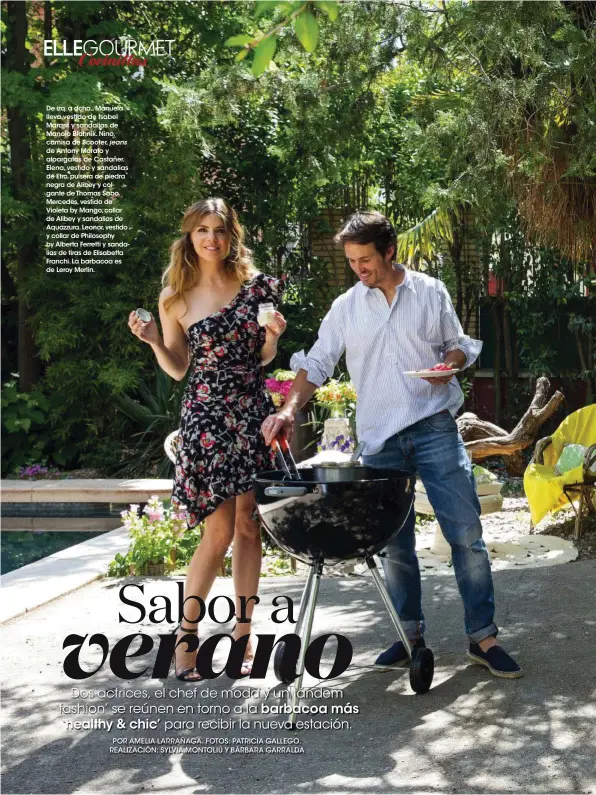  ??  ?? De izq. a dcha., Manuela lleva vestido de Isabel Marant y sandalias de Manolo Blahnik. Nino, camisa de Scooter, jeans de Antony Morato y alpargatas de Casta–er. Elena, vestido y sandalias de Etro, pulsera de piedra negra de Alibey y colgante de Thomas...