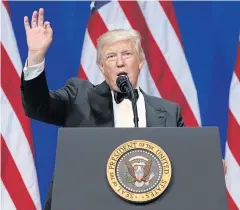  ??  ?? SECOND DAY: US President Donald Trump speaks at The Salute To Our Armed Services Inaugural Ball in Washington on Friday.