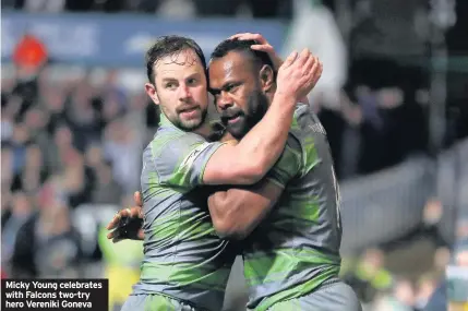  ??  ?? Micky Young celebrates with Falcons two-try hero Vereniki Goneva