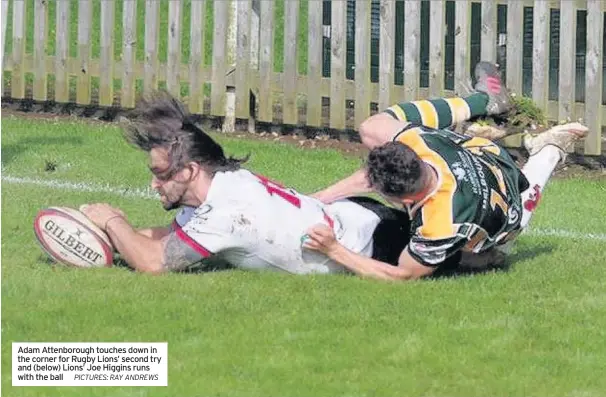  ??  ?? Adam Attenborou­gh touches down in the corner for Rugby Lions’ second try and (below) Lions’ Joe Higgins runs with the ball