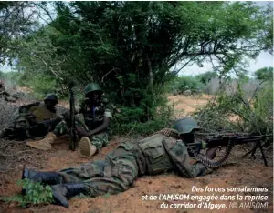  ??  ?? Des forces somalienne­s et de L'AMISOM engagée dans la reprise du corridor d'afgoye. (© AMISOM)