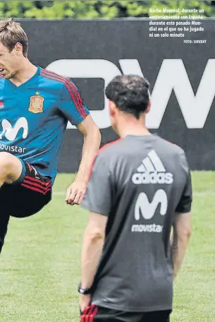  ?? SIRVENT ?? Nacho Monreal, durante un entrenamie­nto con España durante este pasado Mundial en el que no ha jugado ni un solo minutoFOTO: