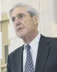  ??  ?? Robert Mueller may be taking a more aggressive approach