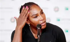  ??  ?? Serena Williams during a press conference. — Reuters photo