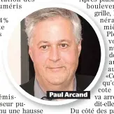  ??  ?? Paul Arcand