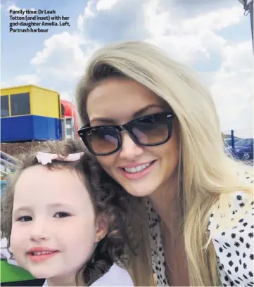  ??  ?? Family time: Dr Leah Totton (and inset) with her god-daughter Amelia. Left, Portrush harbour
