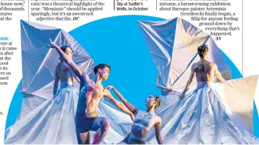  ??  ?? Quality: Birmingham Royal Ballet gave the London pe premiere e eo of Lazuli au Sky at Sadler’s Wells, in October