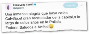  ??  ?? EN TWITTER. Elisa Carrió celebró la detención de Calviño, a pesar de que asesoraba al gobierno de Rodríguez Larreta.