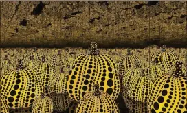  ?? CONTRIBUTE­D BY YAYOI KUSAMA ?? Yayoi Kusama is fond of pumpkins, and her polka-dotted pumpkin sculptures appear in the 2016 installati­on “All the Eternal Love I Have for the Pumpkins.”