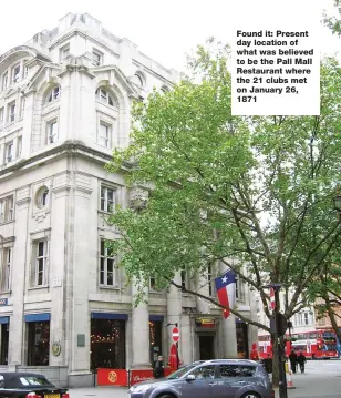  ??  ?? Found it: Present day location of what was believed to be the Pall Mall Restaurant where the 21 clubs met on January 26, 1871