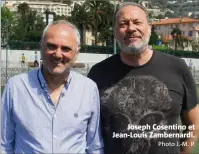  ?? Photo J.-M. P. ?? Joseph Cosentino et Jean-Louis Zambernard­i.