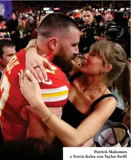  ?? ?? Patrick Mahomes e Travis Kelce con Taylor Swift