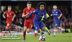  ??  ?? DRIVE: Willian still has targets despite all his Chelsea success