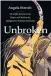  ?? ?? Unbroken Angela Sterritt Greystone Books 296 pages $34.95