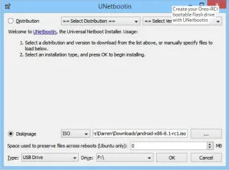  ??  ?? Create your Oreo-RC1 bootable flash drive with UNetbootin.