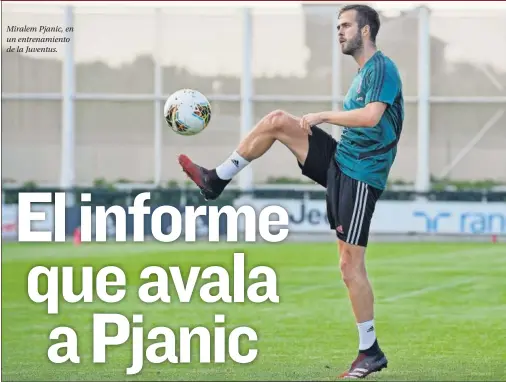  ??  ?? Miralem Pjanic, en un entrenamie­nto de la Juventus.