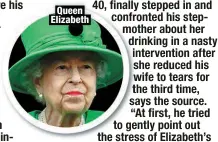  ?? ?? Queen Elizabeth
“At first, he tried