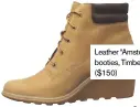  ??  ?? Leather “Amston” booties, Timberland ($150)