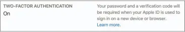  ??  ?? The Apple ID site no longer lets you disable 2FA.