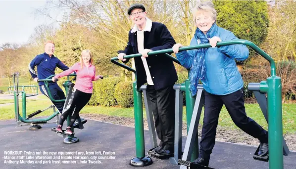  ??  ?? WORKOUT: Trying out the new equipment are, from left, Fenton Manor staff Luke Wareham and Nicole Harrison, city councillor Anthony Munday and park trust member Linda Tweats.