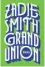  ??  ?? FICTION Grand Union Zadie Smith, Hamish Hamilton, €22.00