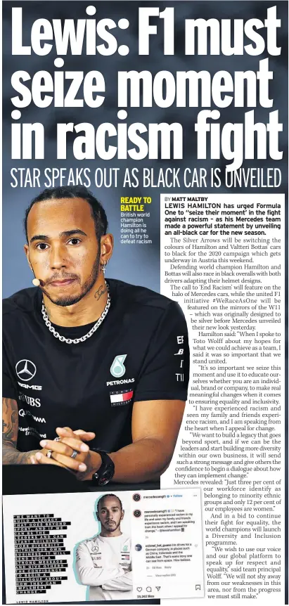  ??  ?? READY TO BATTLE British world champion Hamilton is doing all he can to try to defeat racism