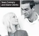  ??  ?? Sean Connery and Diane Cilento