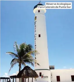  ??  ?? Réserve écologique Faro Celerain de Punta Sur