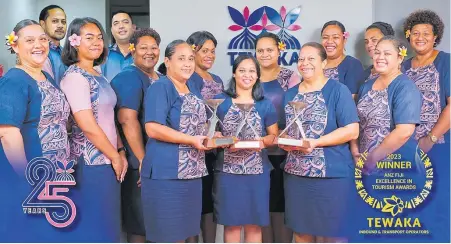  ?? Picture: SUPPLIED ?? The Tewaka team with their Inbound and Transport Operators award it won from the recent ANZ Tourism Excellence Awards in Nadi .