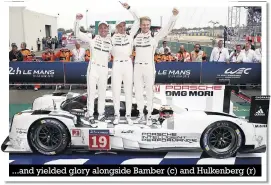  ??  ?? ...and yielded glory alongside Bamber (c) and Hulkenberg (r)